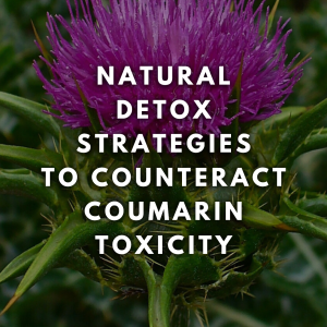 Natural Detox Strategies to Counteract Coumarin Toxicity (Paperback)